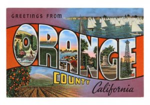 Vintage postcard reads "Greetings from Orange County California" with large letters filled with images of sailboats, an oil rig, farms, orange trees, and scenic views representing the area.