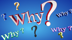Blue background with multiple colorful, 3D question marks and the word "Why?" written in large, red 3D letters in the center. Other "Why?" texts in different colors and sizes are scattered around, sparking a flurry of questions.