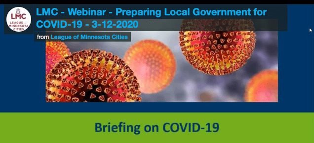 A webinar slide with the title "LMC - Webinar - Preparing Local Government for COVID-19 - 3-12-2020" from the League of Minnesota Cities. It features an image of the COVID-19 virus and the text "Briefing on COVID-19" at the bottom against a green stripe.