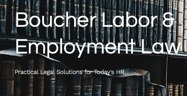 A background of shelves filled with vintage legal books. Overlaid text reads: "Boucher Labor & Employment Law" and "Practical Legal Solutions for Today's HR".